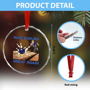 Make Bowling Great Again Crystal Glass Ornament Funny Bowler Gift TS12 Print Your Wear