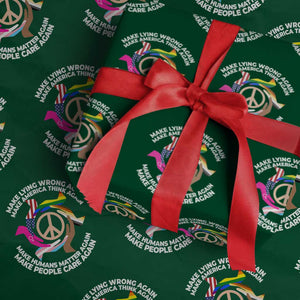 Make Lying Wrong Again Make America Think Again Wrapping Paper Roll Human’s Rights Hand Peace - Print Your Wear