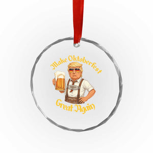Make Oktoberfest Great Again Crystal Glass Ornament Funny Trump Bavarian Beer Festival Drinking Party TS02 Print Your Wear