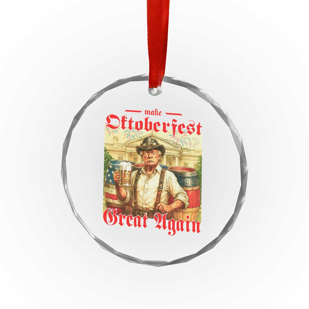 Make Oktoberfest Great Again Crystal Glass Ornament Funny Trump Patriotic Beer Festival Parody TS02 Print Your Wear