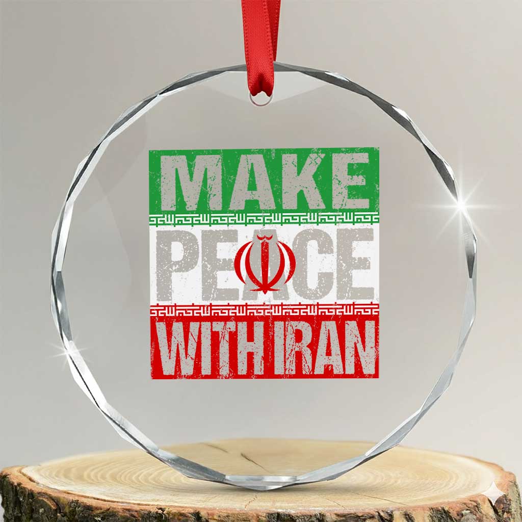 Make Peace With Iran Crystal Glass Ornament Peace Pacifist Stop War In Middle East TS11 Transparent Glass 3'' Circle Print Your Wear