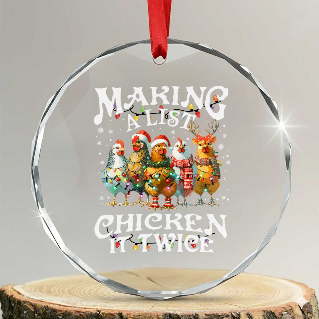 Making A List Chicken It Twice Crystal Glass Ornament Funny Christmas Chicken TS11 Transparent Glass 3'' Circle Print Your Wear