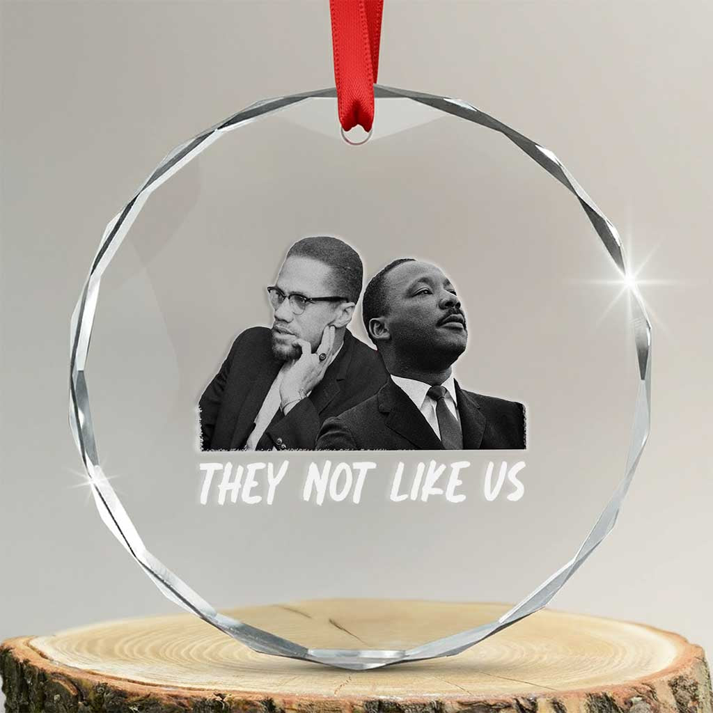 Malcolm X and MLK Crystal Glass Ornament They Not Like Us TS02 Transparent Glass 3'' Circle Print Your Wear
