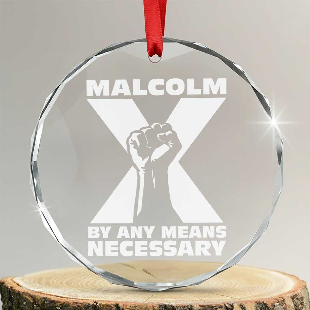 Malcolm X Power Fist Crystal Glass Ornament Civil Rights Leader Pride Bold Statement TS02 Transparent Glass 3'' Circle Print Your Wear