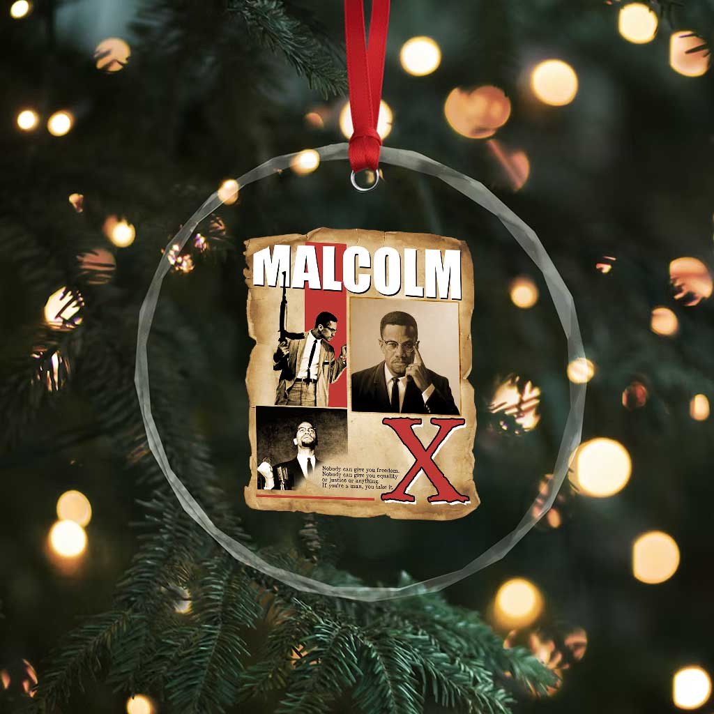 Malcolm X Quote Crystal Glass Ornament Nobody Can Give You Freedom Take It TS12 Print Your Wear