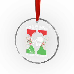 Malcolm X Quote Crystal Glass Ornament Retro A Man Who Stands for Nothing Black History TS10 Print Your Wear