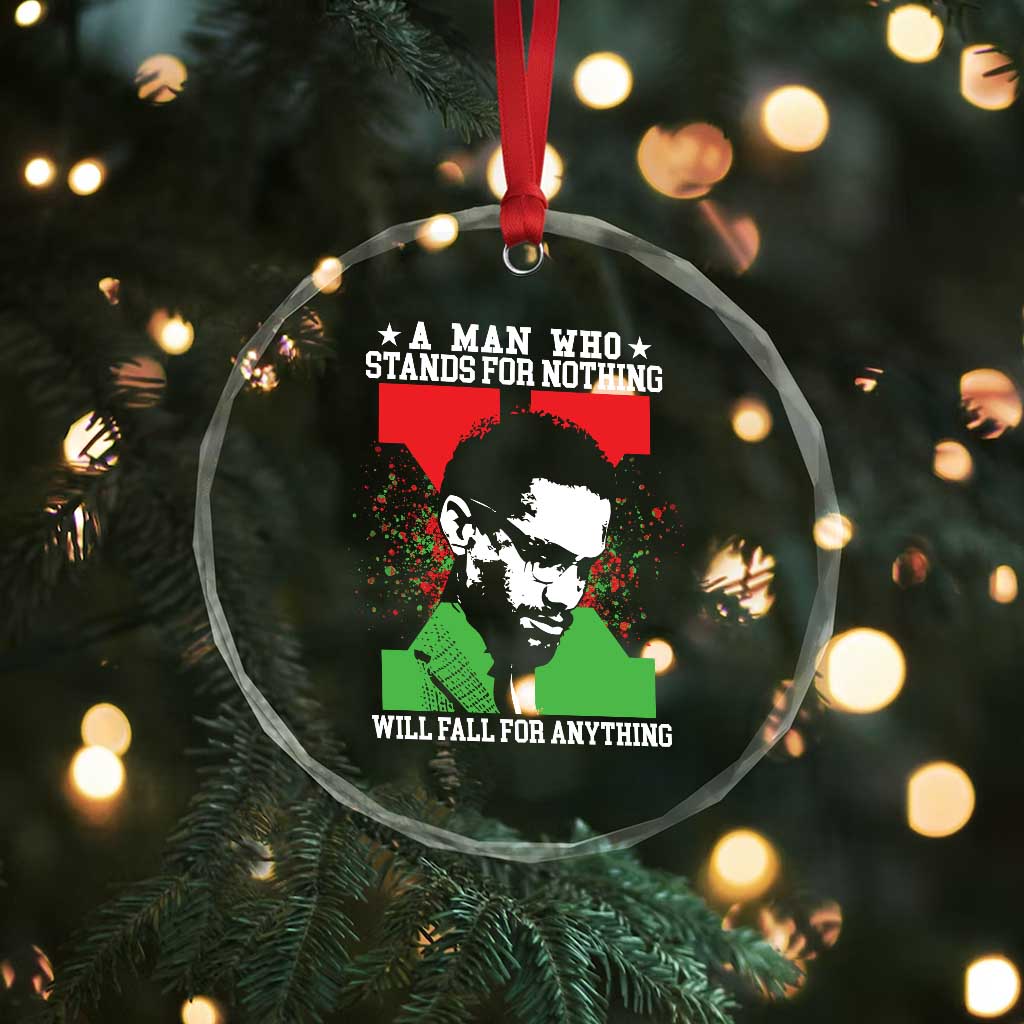 Malcolm X Quote Crystal Glass Ornament Retro A Man Who Stands for Nothing Black History TS10 Print Your Wear