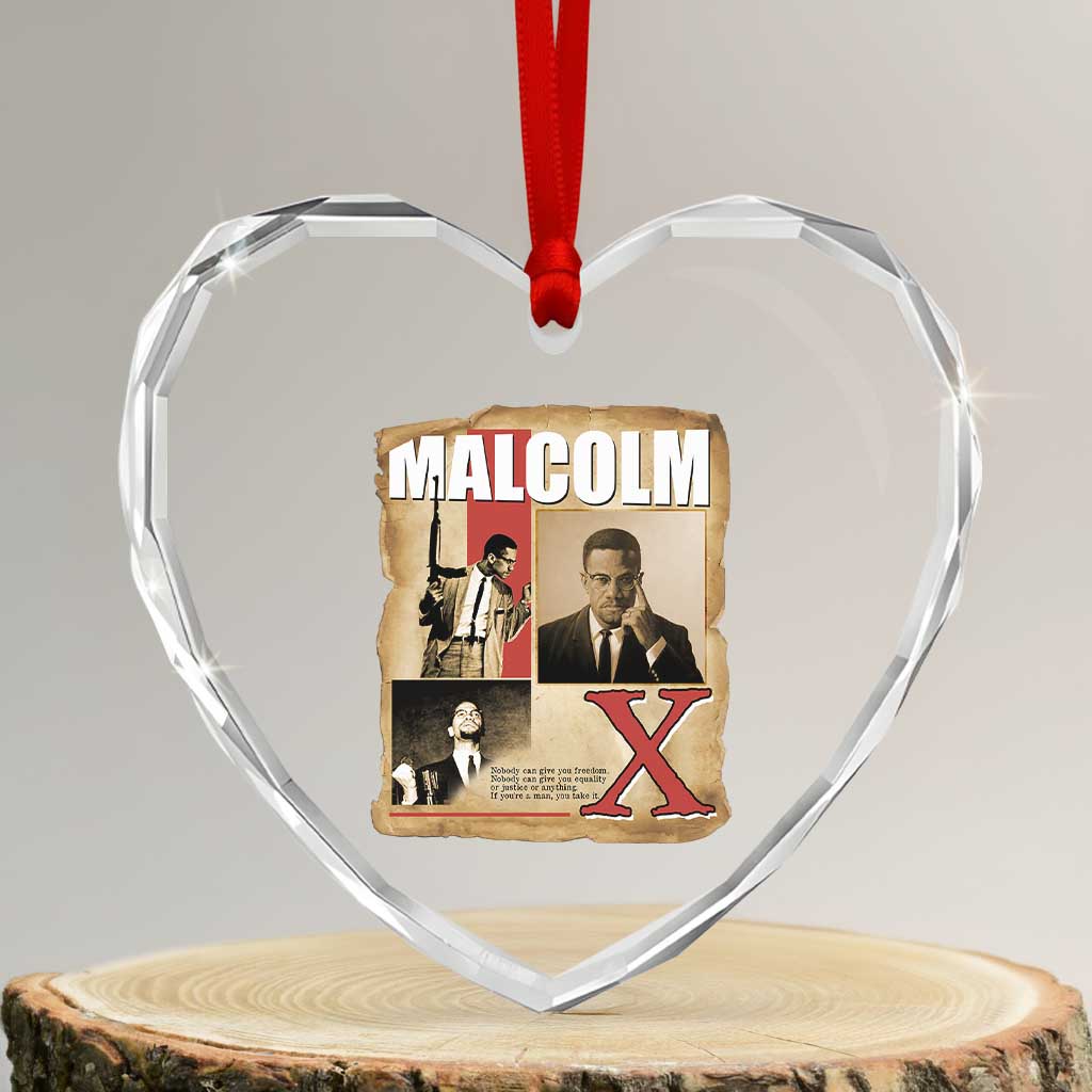 Malcolm X Quote Heart Crystal Glass Ornament Nobody Can Give You Freedom Take It TS12 Transparent Glass 3'' Heart Print Your Wear