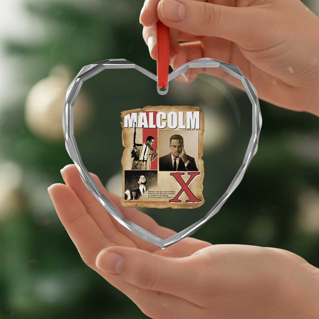 Malcolm X Quote Heart Crystal Glass Ornament Nobody Can Give You Freedom Take It TS12 Print Your Wear