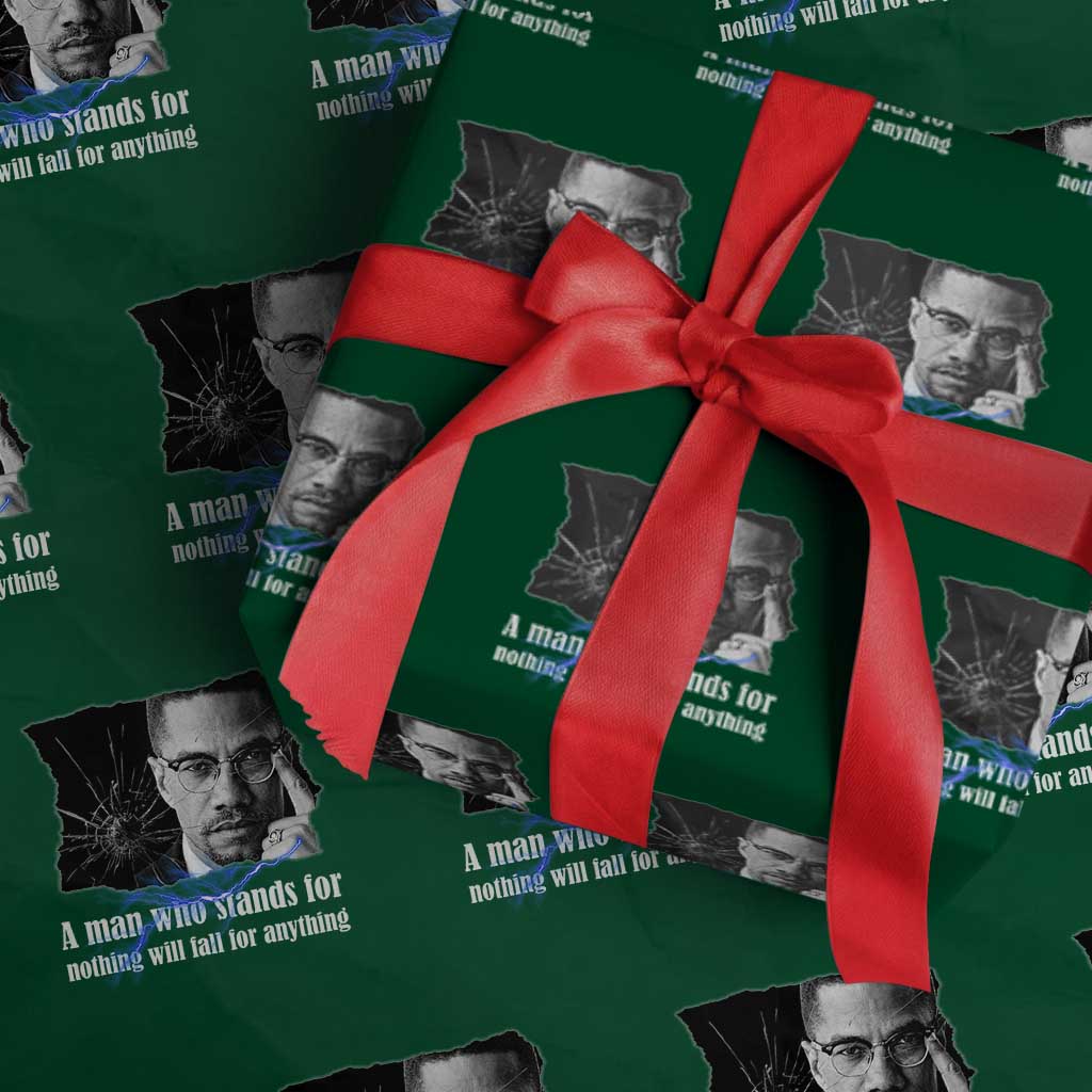 Malcolm X Quote Wrapping Paper Roll A Man Who Stands For Nothing Will Fall TS12 Green Print Your Wear