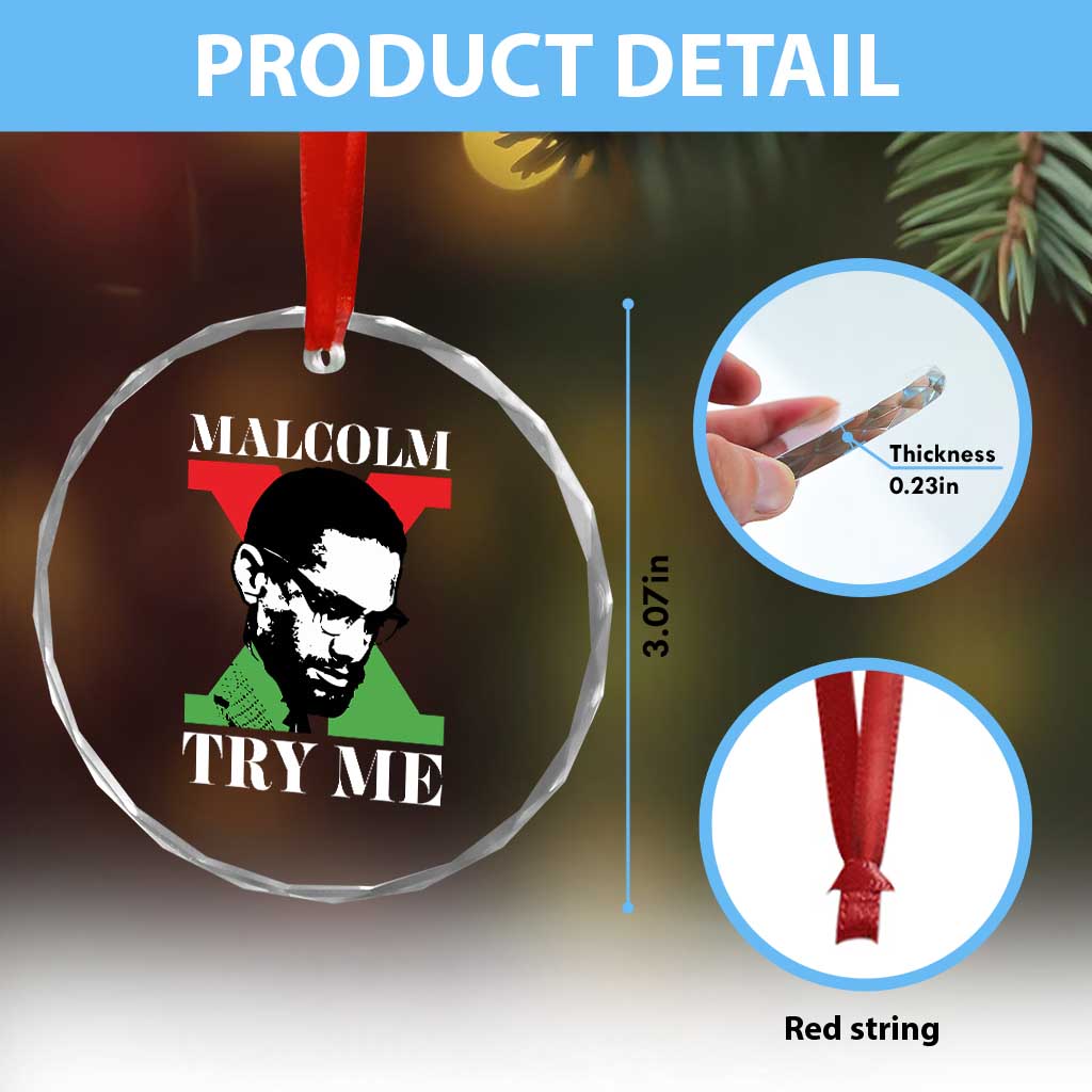 Malcolm X Try Me Crystal Glass Ornament American Civil Rights Leader Quote TS12 Print Your Wear