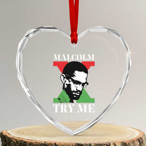 Malcolm X Try Me Heart Crystal Glass Ornament American Civil Rights Leader Quote TS12 Transparent Glass 3'' Heart Print Your Wear