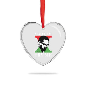 Malcolm X Try Me Heart Crystal Glass Ornament American Civil Rights Leader Quote TS12 Print Your Wear
