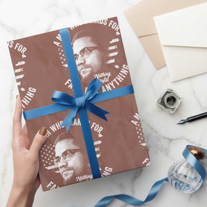 Malcolm X Wrapping Paper Roll A Man Who Stands For Nothing Will Fall For Anything American Flag TS11 Mocha Print Your Wear
