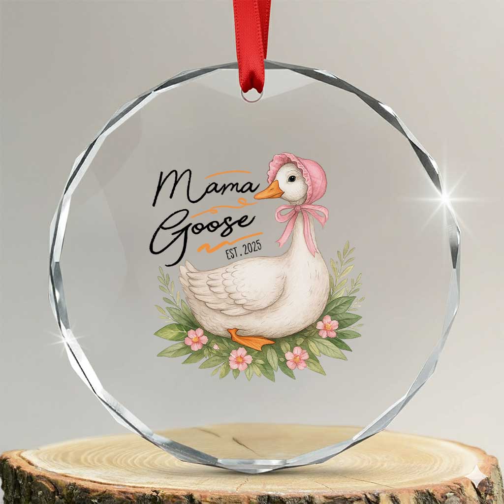 Mama Goose Est 2025 Crystal Glass Ornament Retro New Mom Mothers Day TS02 Transparent Glass 3'' Circle Print Your Wear