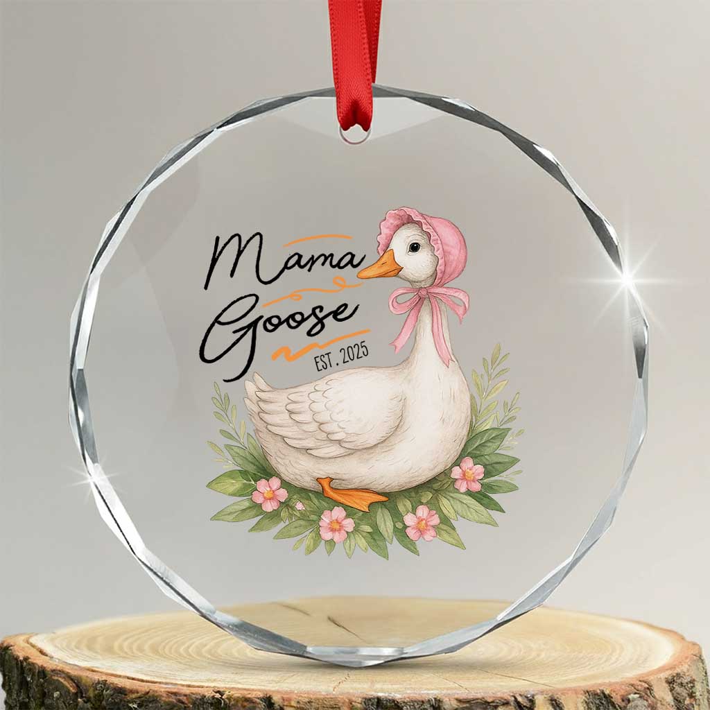 Mama Goose Est 2025 Crystal Glass Ornament Retro New Mom Mothers Day TS02 Transparent Glass 3'' Circle Print Your Wear