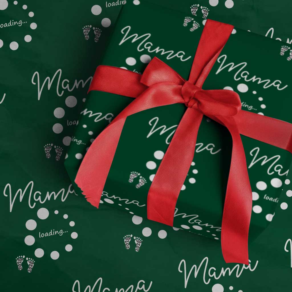 Mama Loading 2026 Wrapping Paper Roll Pregnancy Announcement Mothers Day TS12 Green Print Your Wear