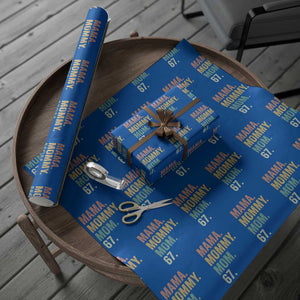 Mama Mommy Mom 67 Wrapping Paper Roll Funny Six Seven Mother's Day TS11 Blue Print Your Wear