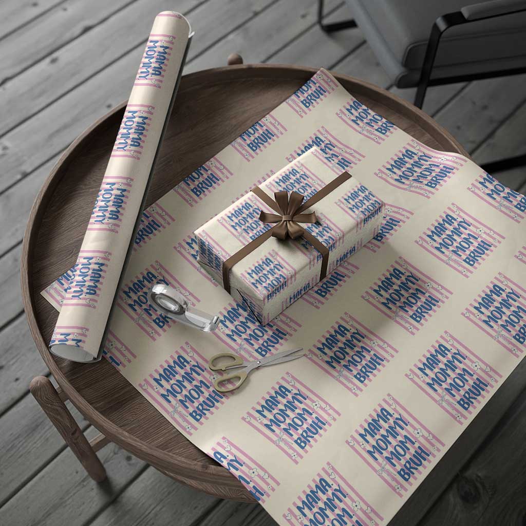 Mama Mommy Mom Bruh Wrapping Paper Roll Funny Mom Life TS14 Beige Print Your Wear