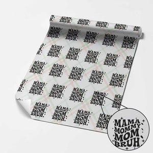 Mama Mommy Mom Bruh Wrapping Paper Roll Funny Mom Life Mother’s Day Gift TS14 Christmas Plaid Print Your Wear