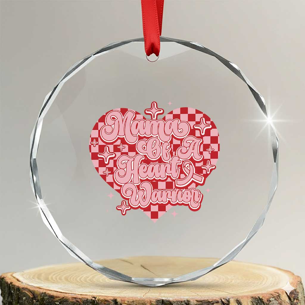 Mama Of A Heart Warrior Crystal Glass Ornament CHD Awareness Retro Red Checkered Heart TS11 Transparent Glass 3'' Circle Print Your Wear