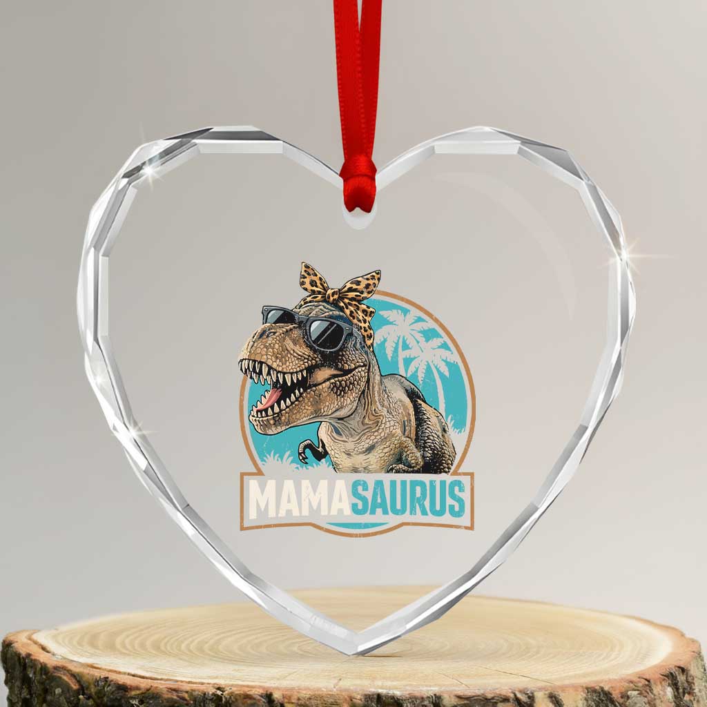Mamasaurus Funny Dinosaur Mama Heart Crystal Glass Ornament Mothers Day Family Matching TS11 Transparent Glass 3'' Heart Print Your Wear