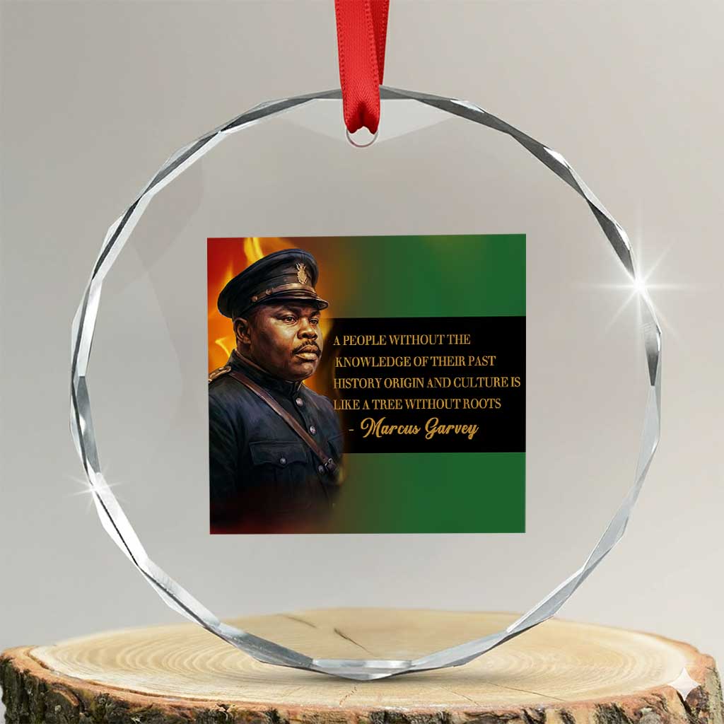 Marcus Garvey Pan African Flag Crystal Glass Ornament A People Without Knowledge Of Their Past Quote TS12 Transparent Glass 3'' Circle Print Your Wear