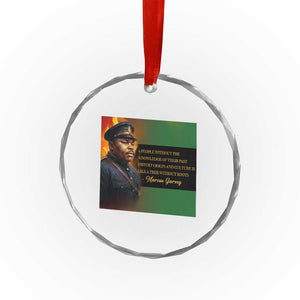 Marcus Garvey Pan African Flag Crystal Glass Ornament A People Without Knowledge Of Their Past Quote TS12 Print Your Wear