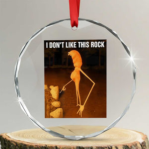 Marcus The Worm Christmas Crystal Glass Ornament I Don't Like This Rock Funny Meme TS10 Transparent Glass 3'' Circle Print Your Wear