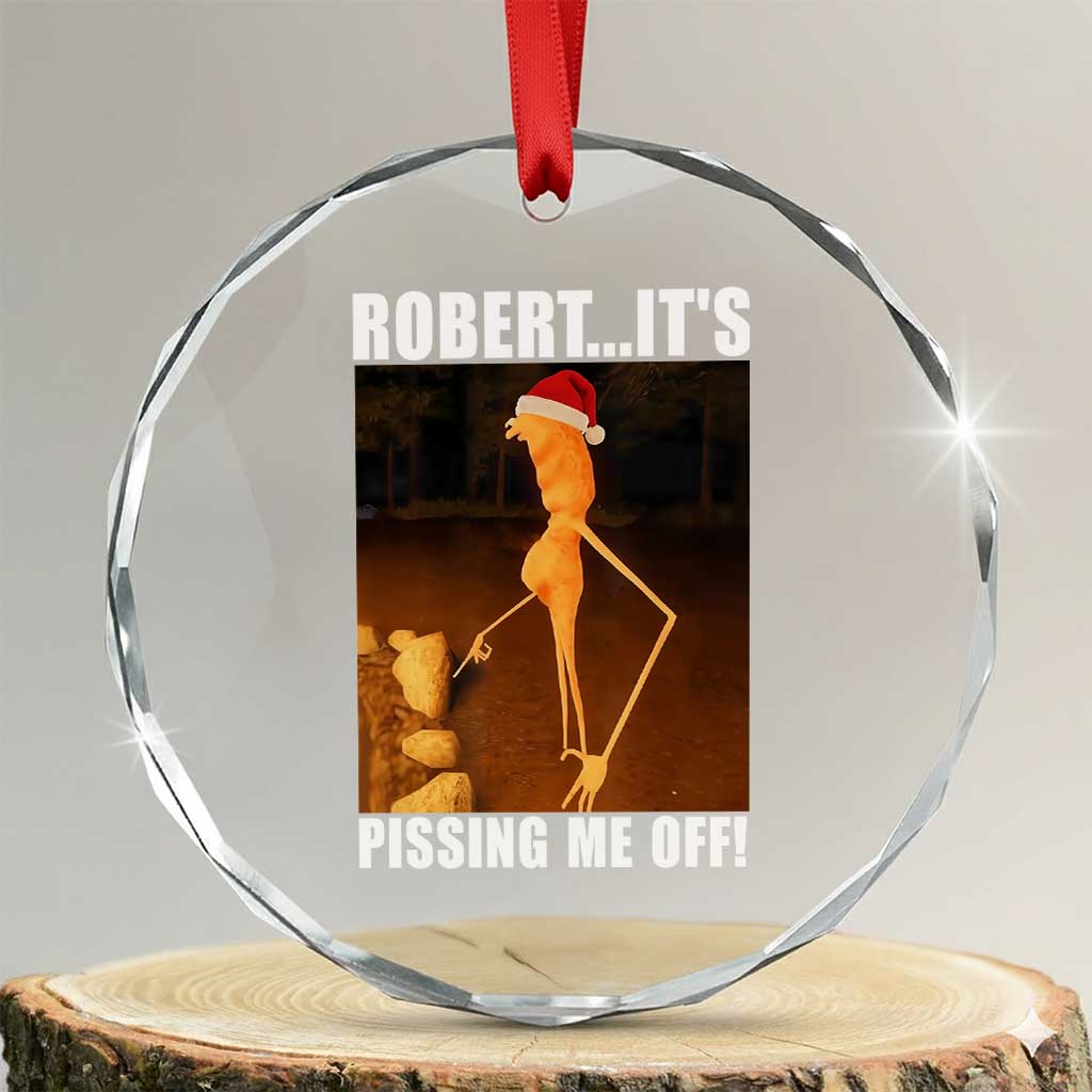 Marcus The Worm Christmas Crystal Glass Ornament Robert Its Pissing Me Off Xmas Meme TS10 Transparent Glass 3'' Circle Print Your Wear
