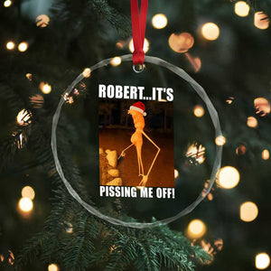 Marcus The Worm Christmas Crystal Glass Ornament Robert Its Pissing Me Off Xmas Meme TS10 Print Your Wear