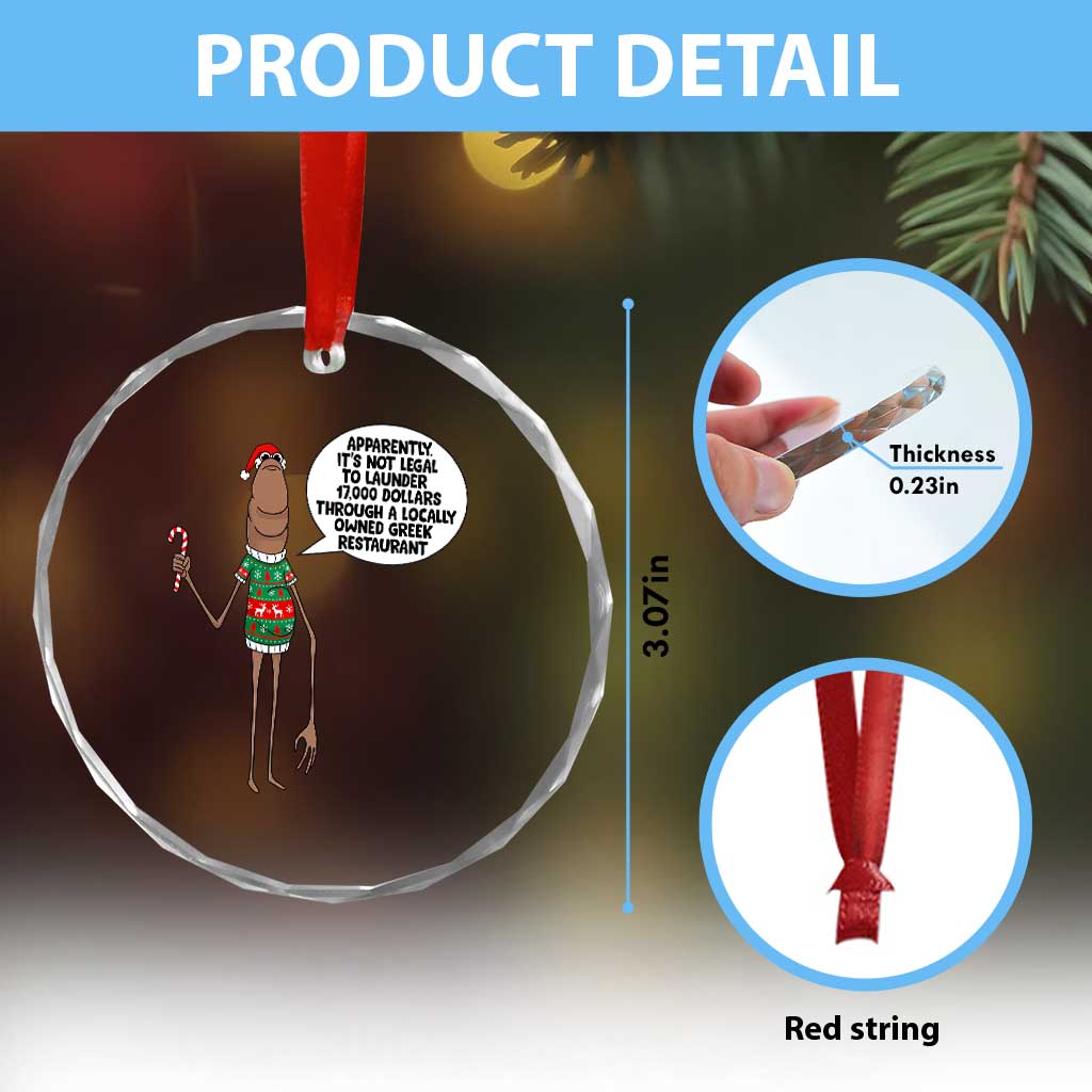 Marcus The Worm Christmas Meme Crystal Glass Ornament Locally Owned Greek Restaurant TS14 Print Your Wear