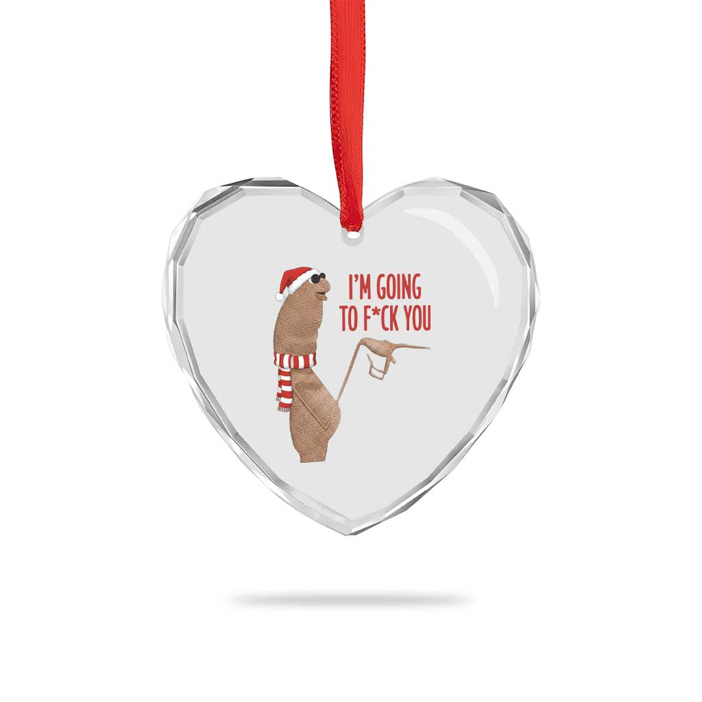 Marcus The Worm Christmas Meme Heart Crystal Glass Ornament I Am Going To Fck You TS14 Print Your Wear