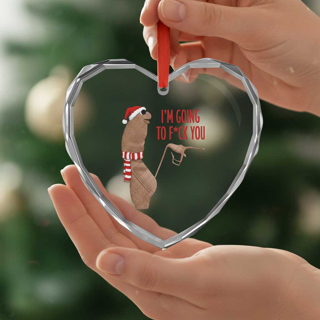 Marcus The Worm Christmas Meme Heart Crystal Glass Ornament I Am Going To Fck You TS14 Print Your Wear