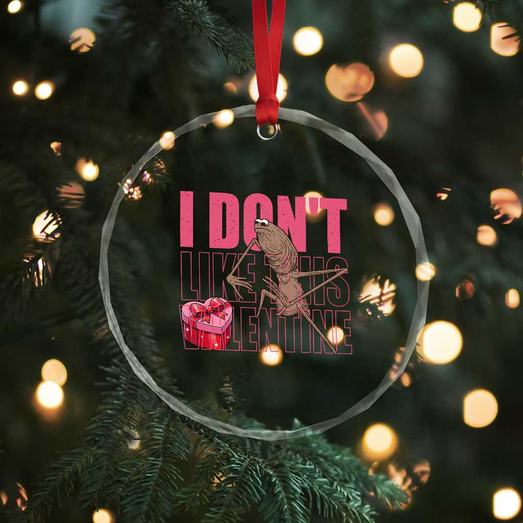 Marcus The Worm Funny Valentine Meme Crystal Glass Ornament I Don't Like This Valentine TS14 Print Your Wear