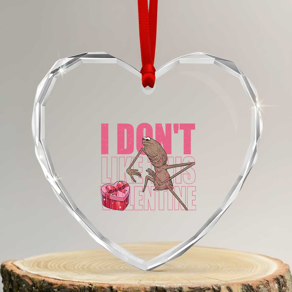 Marcus The Worm Funny Valentine Meme Heart Crystal Glass Ornament I Don't Like This Valentine TS14 Transparent Glass 3'' Heart Print Your Wear