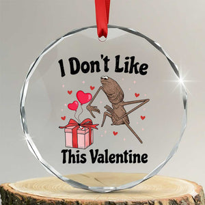 Marcus The Worm Meme Crystal Glass Ornament I Do Not Like This Valentine TS14 Transparent Glass 3'' Circle Print Your Wear