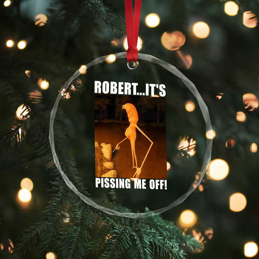 Marcus The Worm Meme Crystal Glass Ornament Robert Its Pissing Me Off TS10 Print Your Wear