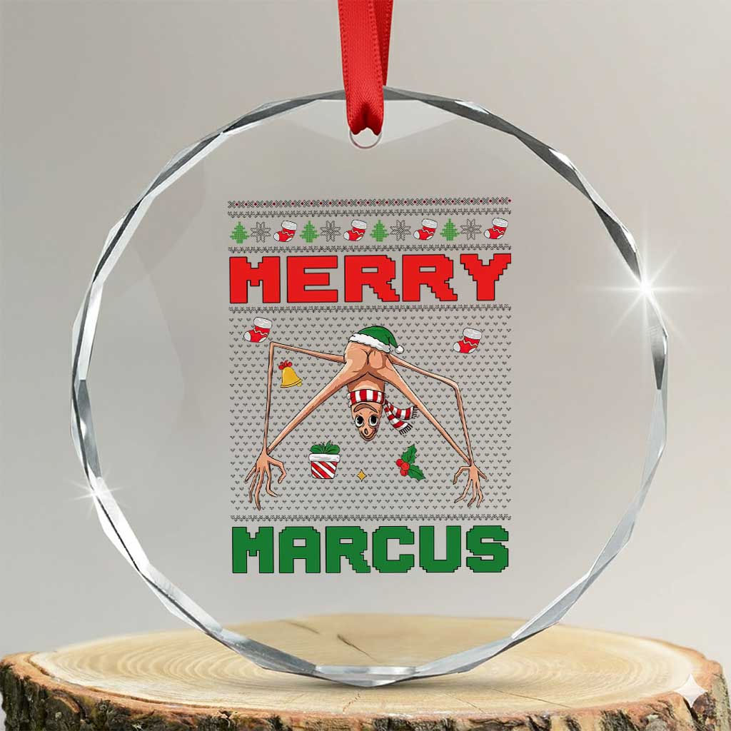 Marcus The Worm Meme Merry Marcus Crystal Glass Ornament Funny Ugly Christmas Gift TS12 Transparent Glass 3'' Circle Print Your Wear