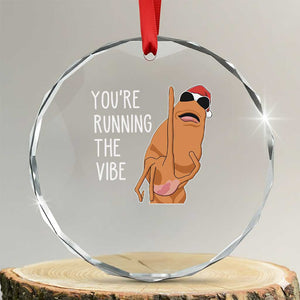 Marcus The Worm Robert Meme Christmas Crystal Glass Ornament You Are Running The Vibe TS14 Transparent Glass 3'' Circle Print Your Wear
