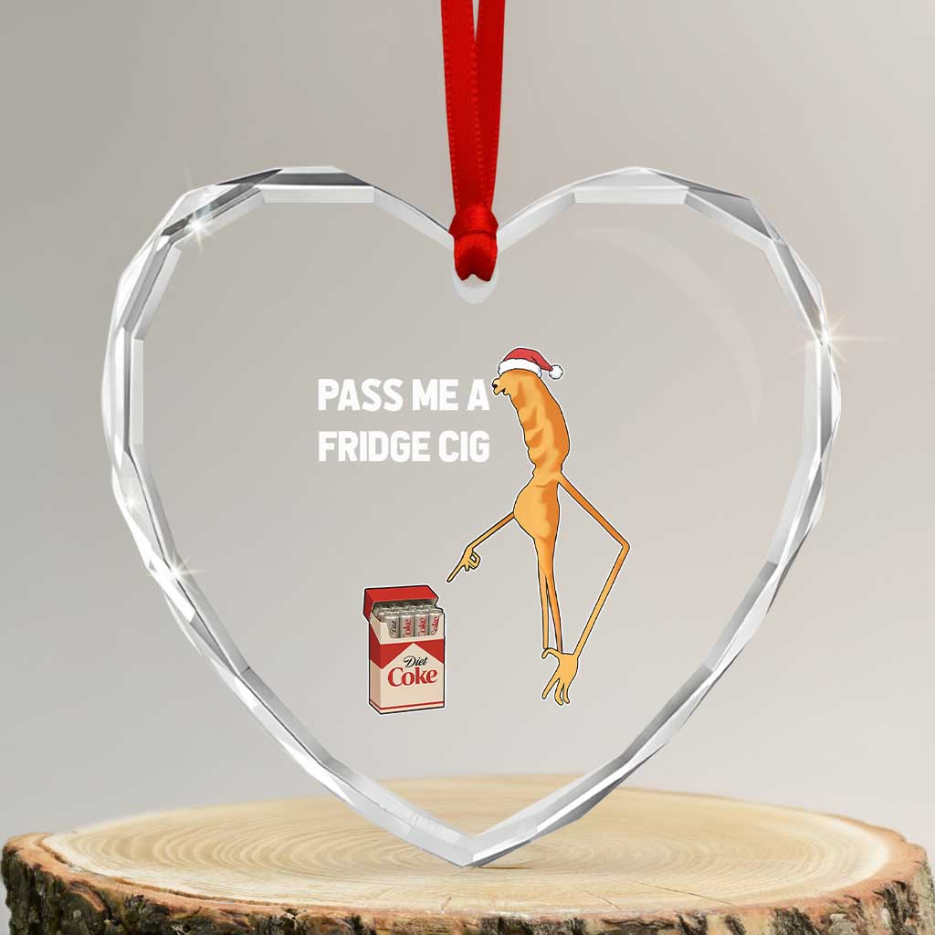 Marcus The Worm Christmas Meme Heart Crystal Glass Ornament Pass Me A Fridge Cig TS14 Transparent Glass 3'' Heart Print Your Wear