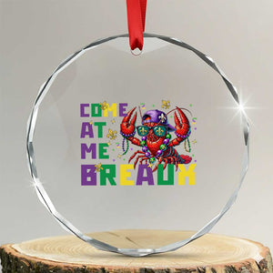 Mardi Gras Crawfish Crystal Glass Ornament Come At Me Breaux TS14 Transparent Glass 3'' Circle Print Your Wear