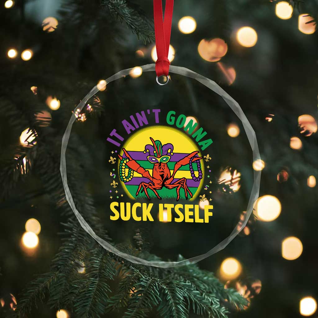 Mardi Gras Crawfish Crystal Glass Ornament It Ain't Gonna Suck Itself TS14 Print Your Wear
