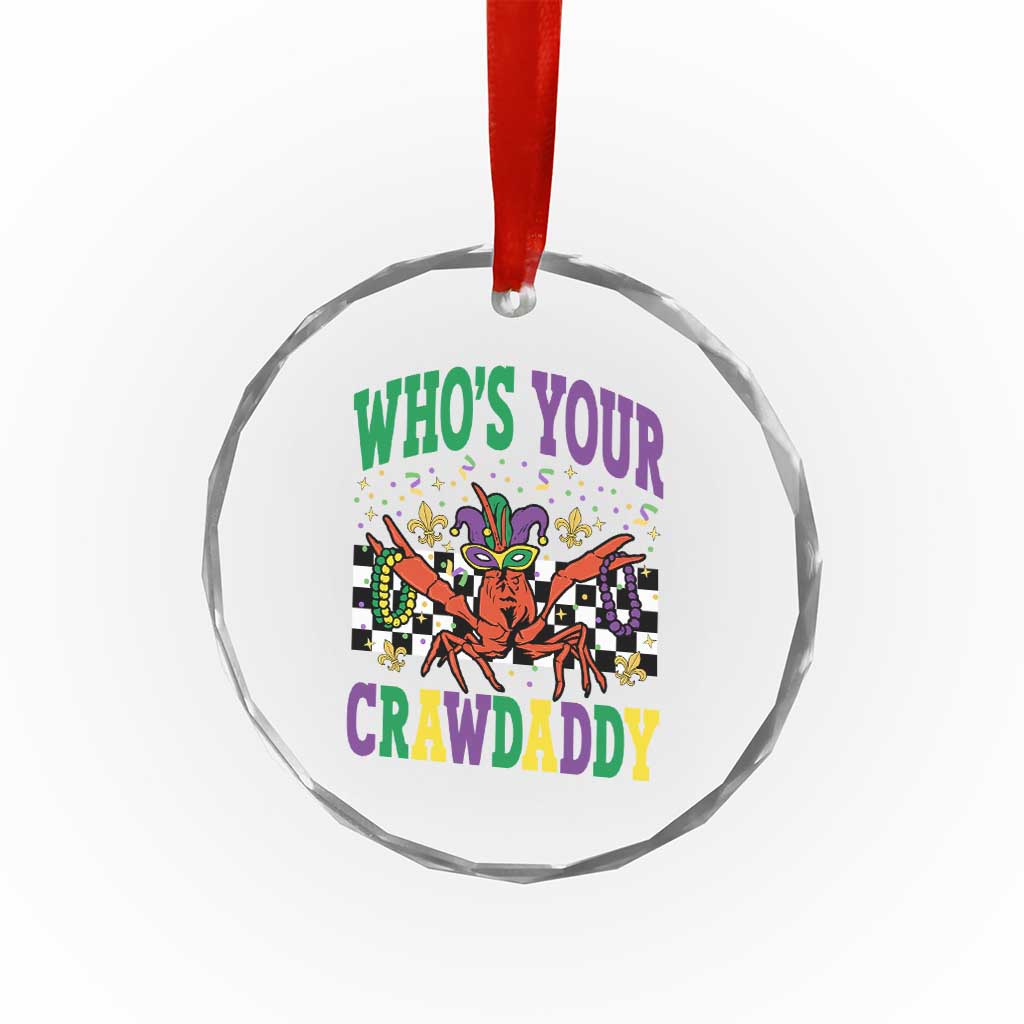 Mardi Gras Crawfish Crystal Glass Ornament Who Is Your Crawdaddy TS14 Print Your Wear
