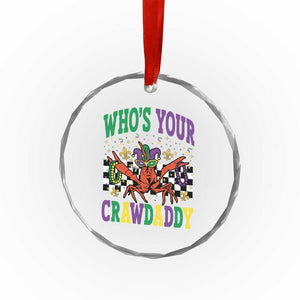 Mardi Gras Crawfish Crystal Glass Ornament Who Is Your Crawdaddy TS14 Print Your Wear
