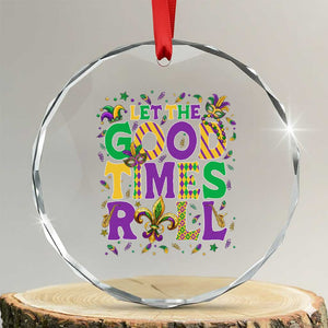 Mardi Gras Let The Good Times Roll Crystal Glass Ornament Funny Carnival TS11 Transparent Glass 3'' Circle Print Your Wear
