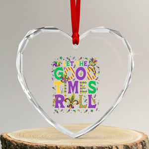 Mardi Gras Let The Good Times Roll Heart Crystal Glass Ornament Funny Carnival TS11 Transparent Glass 3'' Heart Print Your Wear