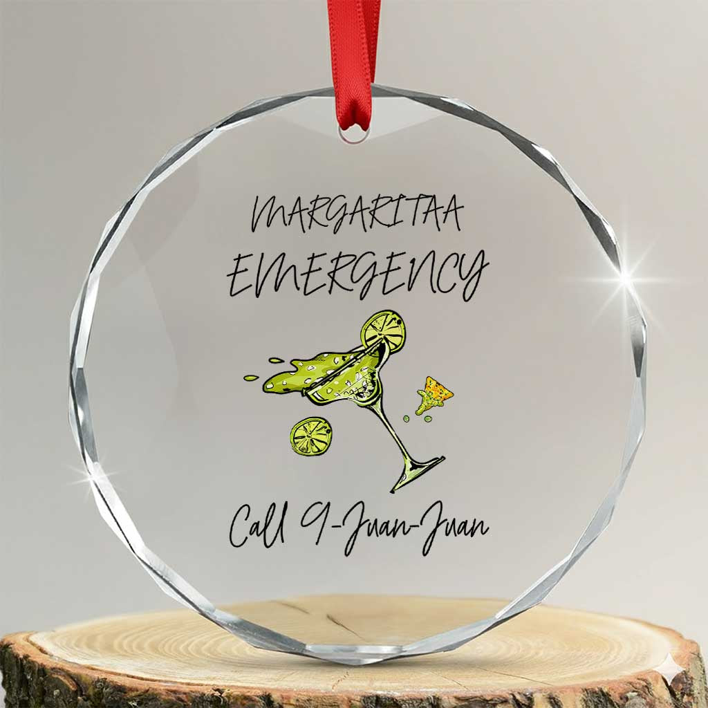 Margarita Emergency Mexican Fiesta Crystal Glass Ornament Funny Cinco de Mayo TS14 Transparent Glass 3'' Circle Print Your Wear