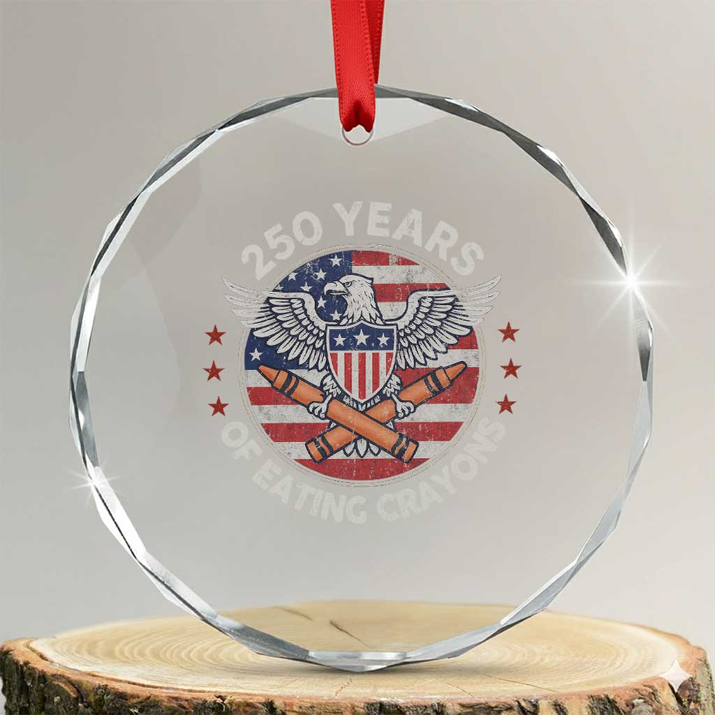 Marine Veteran 250 Years Of Eating Crayons Crystal Glass Ornament American Flag TS11 Transparent Glass 3'' Circle Print Your Wear