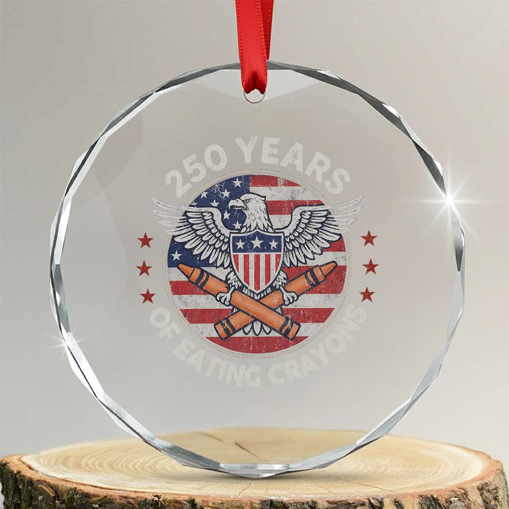 Marine Veteran 250 Years Of Eating Crayons Crystal Glass Ornament American Flag TS11 Transparent Glass 3'' Circle Print Your Wear
